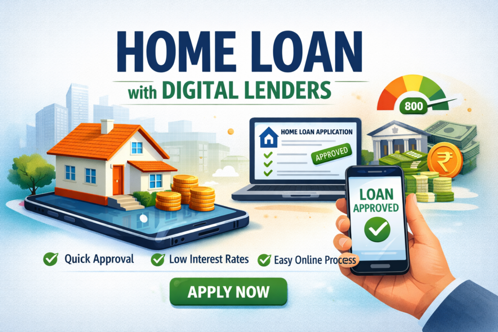 Home Loan Digital Lenders